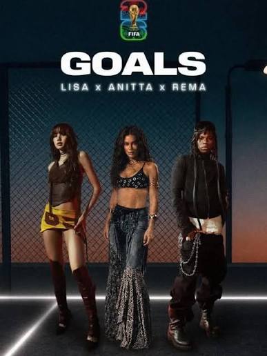 Cover art for FIFA World Cup 2026 anthem “Goals” featuring Rema, LISA and Anitta.