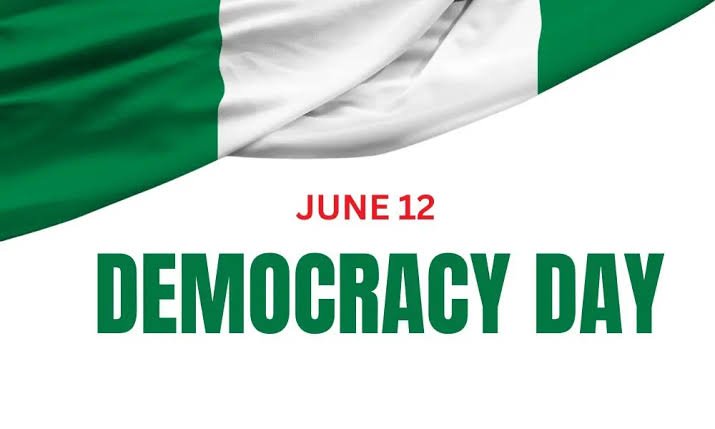 Federal Government’s declaration of Friday June 12 2026 as a public holiday for Democracy Day in Nigeria.