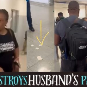 Woman destroys husband’s international passport at arrival in the airport, gives reason 
